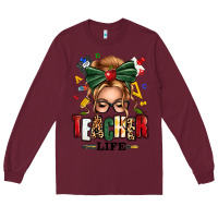 Burgundy teacher life blonde caucassian messy bun Long Sleeve Tee - texasbilliewilder