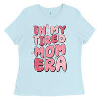 Baby Blue in my tired mom era Ladies Tee - MaliasSmallBusiness