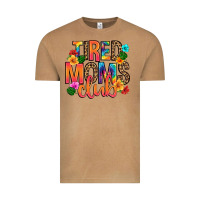 Tired Moms Club Vintage Tee | Teevron
