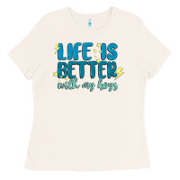 Bone life is better with my boys Ladies Tee - MaliasSmallBusiness