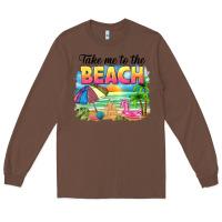 Chestnut take me to the beach Long Sleeve Tee - NancyCooperArtShop
