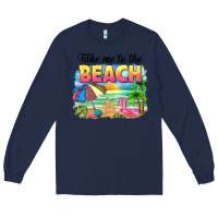 Navy take me to the beach Long Sleeve Tee - NancyCooperArtShop