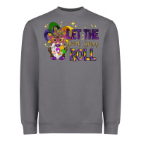 Storm Let the good times roll with gnome Heavyweight Sweatshirt - HowdyJamesFarm