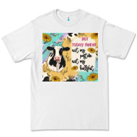 White not today heifer Premium Tee - MaliasSmallBusiness