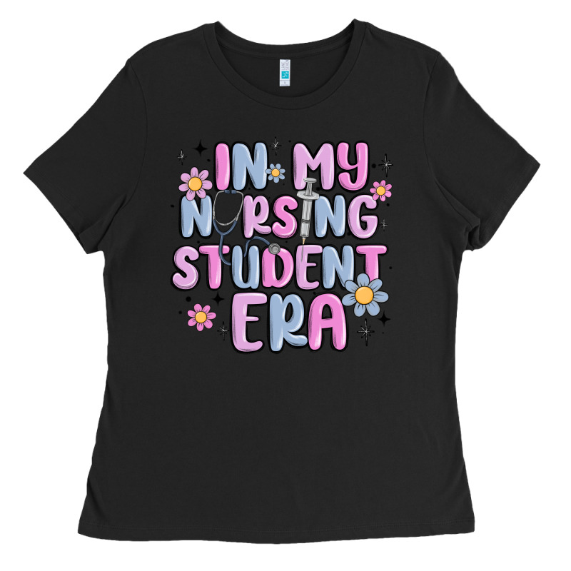 In My Nursing Student Era Ladies Tee by MaliasSmallBusiness | Teevron