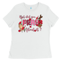 White but did you pray about it Ladies Tee - MaliasSmallBusiness