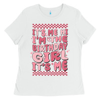 White its me hi im the birthday girl its me Ladies Tee - MaliasSmallBusiness