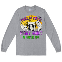 Heather Grey feeling cute might haunt u later tbw Long Sleeve Tee - texasbilliewilder