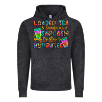 Vintage Black loaded tea because my sarcasm needs to stay hydrat Vintage Hoodie - Artiststas