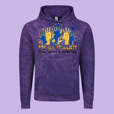 For My Students Down Syndrome Awareness Day Vintage Hoodie Designed By Artiststas
