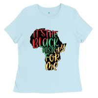 Baby Blue its the black history for me Ladies Tee - MaliasSmallBusiness