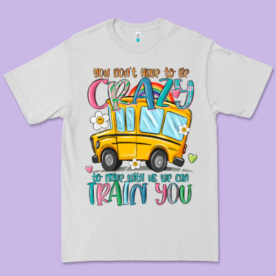 You Don't Have To Be Crazy To Drive With Us We Can Premium Tee Designed By Maliassmallbusiness