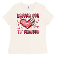 Bone leave me tf alone valentines day Ladies Tee - MaliasSmallBusiness