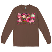 Chestnut cafecito y chisme with coffee cups Long Sleeve Tee - texasbilliewilder