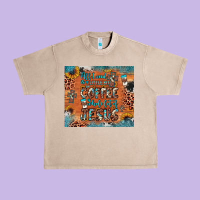 All I Need Is A Little Bit Of Coffee And O Whole Lot Of Jesus Urban Heavy Tee Designed By Jahusdesignshop