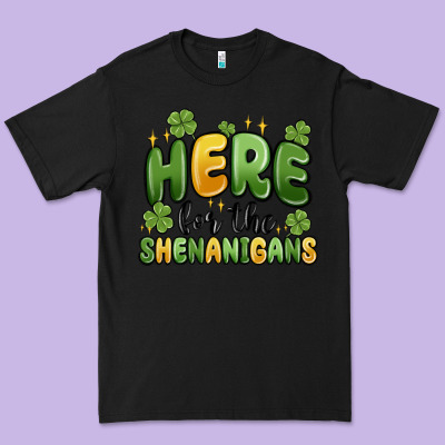 Here For The Shenanigans Premium Tee Designed By Maliassmallbusiness