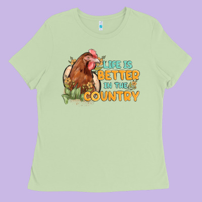 Life Is Better In The Country Ladies Tee Designed By Maliassmallbusiness