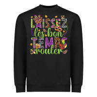 Black Loissez les bon temps rouler Heavyweight Sweatshirt - HowdyJamesFarm