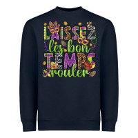 Navy Loissez les bon temps rouler Heavyweight Sweatshirt - HowdyJamesFarm