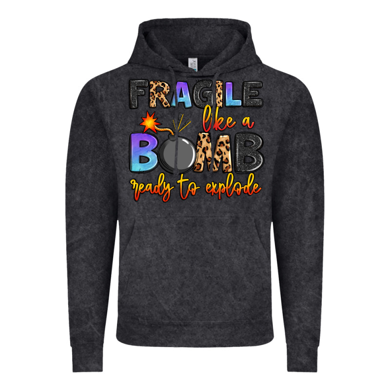 Fragile Like A Bomb Ready To Explode Vintage Hoodie by Artiststas | Teevron
