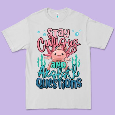 Stay Curious And Axolotl Questions Premium Tee Designed By Maliassmallbusiness