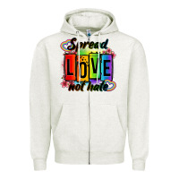 Oatmeal Heather spread love not hate Zipper Hoodie - OliviaCreatesArt