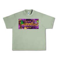 Oil Green drink up witches Urban Heavy Tee - BarkalooDesign