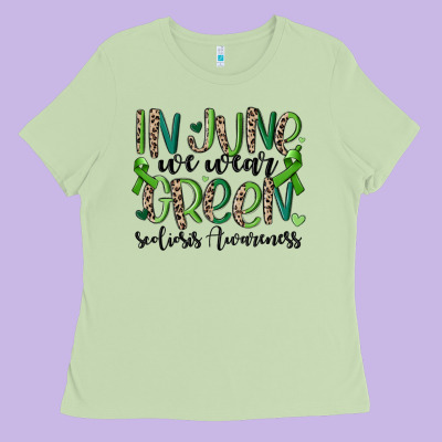 In June We Wear Green Scoliosis Awareness Ladies Tee Designed By Maliassmallbusiness