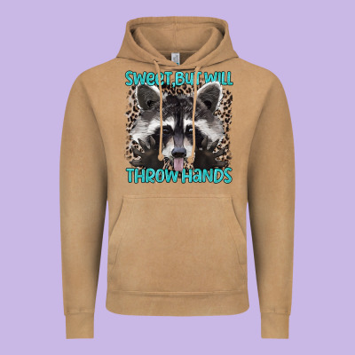 Sweet But Will Throw Hands Vintage Hoodie Designed By Artiststas