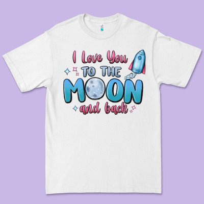 I Love You To The Moon And Back Premium Tee Designed By Maliassmallbusiness