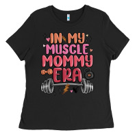Black in my muscle mommy era Ladies Tee - MaliasSmallBusiness