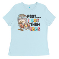 Baby Blue psst i got them eggs Ladies Tee - MaliasSmallBusiness