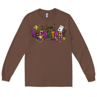 Chestnut mardi gras school secretary Long Sleeve Tee - texasbilliewilder