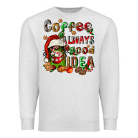 Oatmeal Heather coffee is always a good idea Premium Sweatshirt - FaDigitalArtStudio