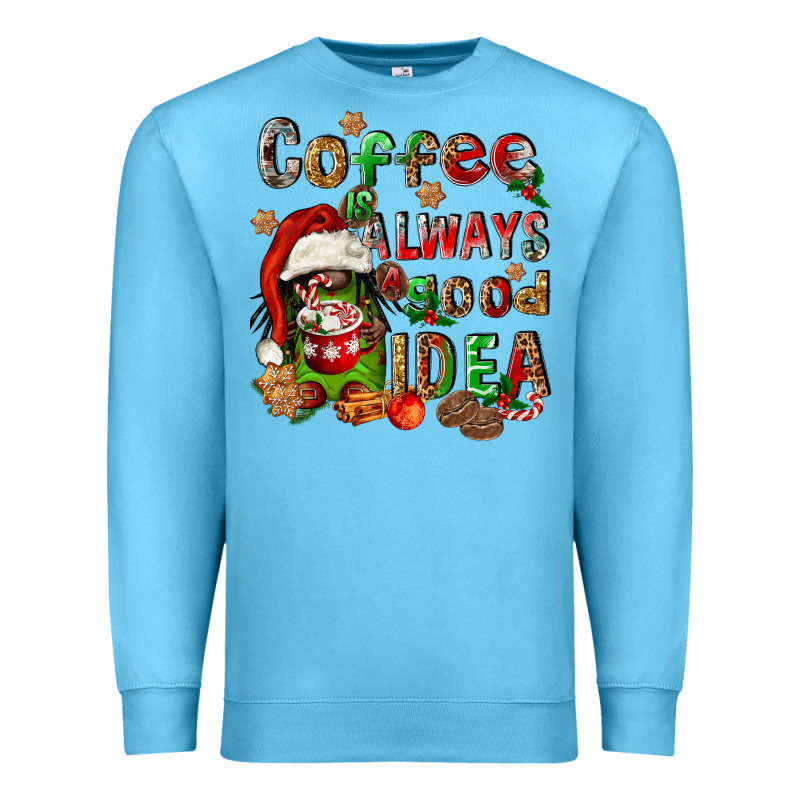 Coffee Is Always A Good Idea Premium Sweatshirt by FaDigitalArtStudio | Teevron