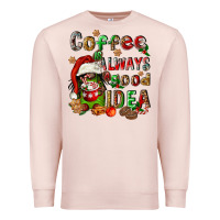 Pale Pink coffee is always a good idea Premium Sweatshirt - FaDigitalArtStudio