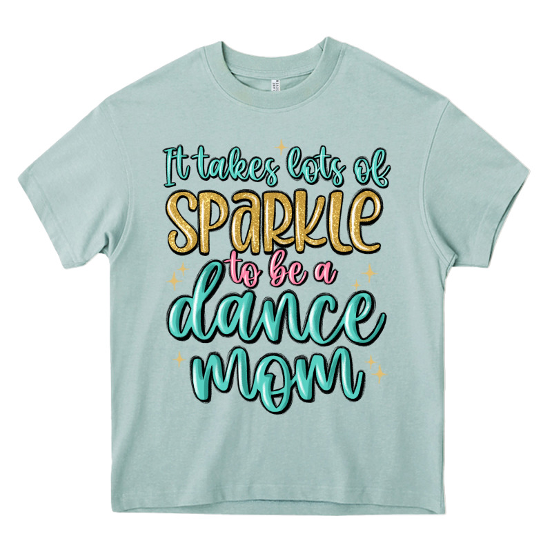 It Takes Lots Of Sparkle To Be A Dance Mom Heavy Core Tee by MaliasSmallBusiness | Teevron