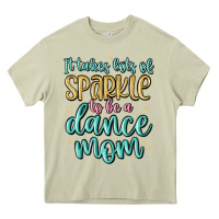 Mossy it takes lots of sparkle to be a dance mom Heavy Core Tee - MaliasSmallBusiness