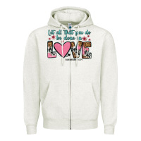 Oatmeal Heather let all that you do be done in love Zipper Hoodie - OliviaCreatesArt
