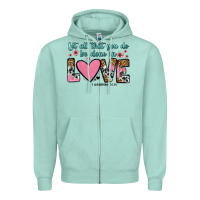 Seafoam let all that you do be done in love Zipper Hoodie - OliviaCreatesArt