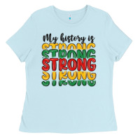 Baby Blue my history is strong Ladies Tee - MaliasSmallBusiness