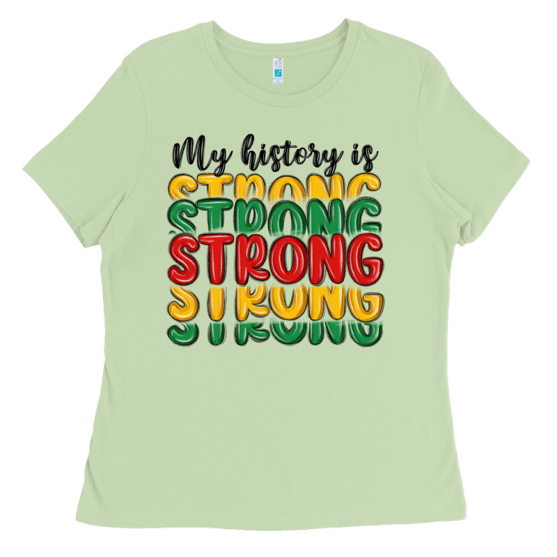 My History Is Strong Ladies Tee by MaliasSmallBusiness | Teevron
