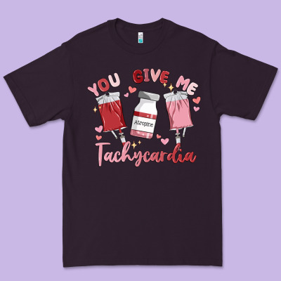 You Give Me Tachycardia Premium Tee Designed By Maliassmallbusiness