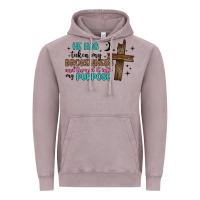 Vintage Zinc he has taken my brokenness and turned it into my p Vintage Hoodie - Artiststas