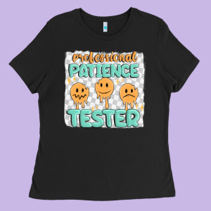 Professional Patience Ladies Tee Designed By Maliassmallbusiness