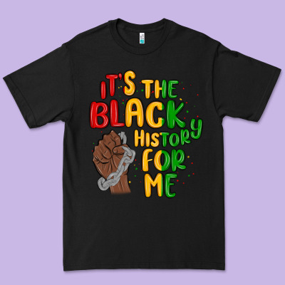 It S The Black History For Me Premium Tee Designed By Maliassmallbusiness