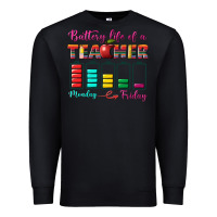 Black battery life of a teacher Premium Sweatshirt - BundleAndBundleShop