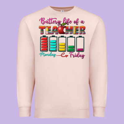 Battery Life Of A Teacher Premium Sweatshirt Designed By Bundleandbundleshop