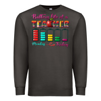 Smoke battery life of a teacher Premium Sweatshirt - BundleAndBundleShop