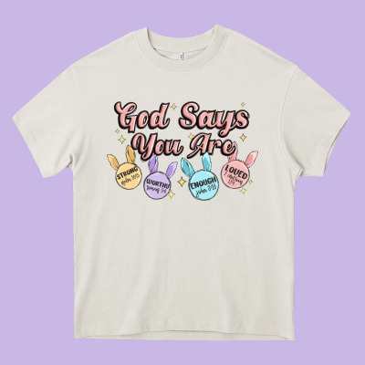 God Says You Are Easter Heavy Core Tee Designed By Maliassmallbusiness